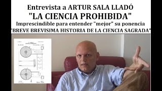 Entrevista a ARTUR SALA  quotCIENCIA PROHIBIDAquot [upl. by Astrid]