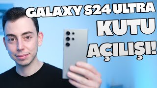 Samsung Galaxy S24 Ultra kutu açılışı  Değişim vakti [upl. by Roydd343]