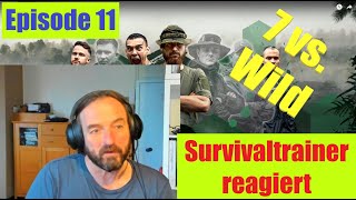 Survivaltrainer reagiert I 7 vs Wild I Episode 11 I Fritz Meinecke I Gebrochenes Siegel [upl. by Dan999]