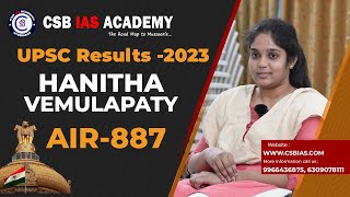 HANITHA VEMULAPATY  AIR  887 UPSC CSE 2023  CSB IAS ACADEMY  upsc2023 civilservices [upl. by Shull]