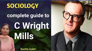 Everything about C Wright Mills  Sociological Imagination  Power Elite  NTA NET  JNUEE [upl. by Tillinger]