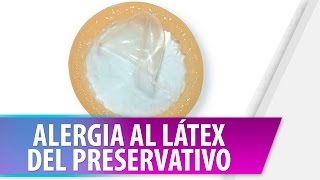 Alergia al latex del preservativo [upl. by Linzer]