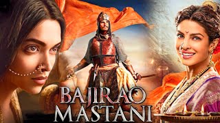 Bajirao Mastani  Superhit Best Scenes  Ranveer Singh Deepika Padukone amp Priyanka Chopra [upl. by Uhthna536]