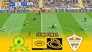 🔴MAMELODI SUNDOWNS vs STELLENBOSCH ⚽ SEMI FINAL MTN 8 CUP 2024 ⚽ FOOTBALL GAMEPLAY HD PREDICTION [upl. by Ellehsyt512]