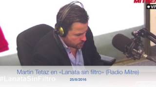 Martín Tetaz en «Lanata sin filtro» Radio Mitre 2582016 [upl. by Stahl]