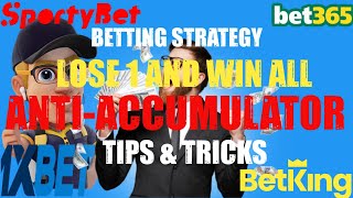 1xbet How To Lose and Still Win Betting Strategy  What is AntiAccumulator Betting Strategy  Tips [upl. by Ringe]