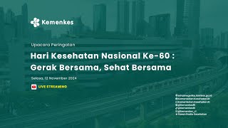 Upacara Peringatan Hari Kesehatan Nasional Ke60  Gerak Bersama Sehat Bersama [upl. by Umont]