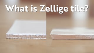 What Is Zellige Tile  Tile 101 With Clay Imports [upl. by Laurice]