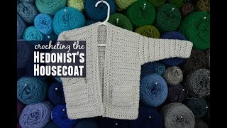 The Hedonists Housecoat Crochet Pattern Video Tutorial [upl. by Retsevel38]