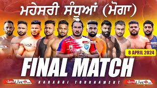 Final Match Mahesari Sandhuan Moga Kabaddi Tournament 8 April 2024 [upl. by Eanahc]