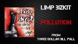 Limp Bizkit  Pollution Lyrics Video [upl. by Tracey]