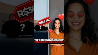 TOP 5 CARROS BARATOS E BONITOS PRA IMPRESSIONAR A MENINA QUE VOCÊ GOSTA [upl. by Pros957]