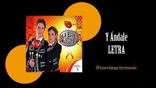 Y Ãndale  La Hija Del Mariachi Letra [upl. by Shantha]