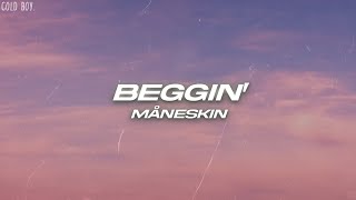 Måneskin  Beggin’ Lyrics [upl. by Ayanej275]