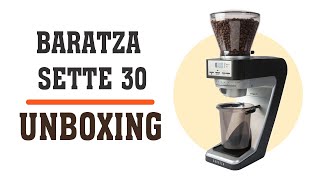 Baratza Sette 30 Unboxing [upl. by Annael]