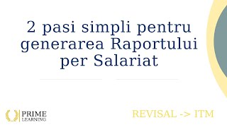 Revisal  Generare Raport per Salariat și Generare Registru Salariați [upl. by Eelahc]