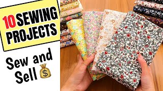 10 SEWING PROJECTS for Make AND SELL In 10 Minutes [upl. by Gnov106]