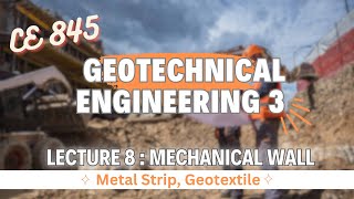 Lecture 8  Mechanically Stabilized Retaining Wall Design  Geotechnical Engineering  3 [upl. by Airal763]