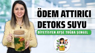 Ödem Attırıcı Detoks Suyu Tarifi  Diyetisyen Ayşe Tuğba Şengel [upl. by Drice996]