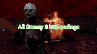 All Granny 3 bad endings  nightmare mode V112 [upl. by Amadeo345]