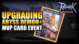 UPGRADING ABYSS DEMON MVP CARD EVENT   RAGNAROK ORIGIN [upl. by Ebby]