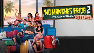 No Manches Frida 2 Paraíso Destruido 2019 Movie  Omar Chaparro Martha  Review And Facts [upl. by Ley261]