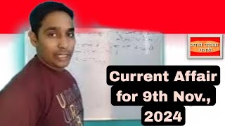 Today Current Affair for 9 November 2024 amp All Latest Competitive Exams [upl. by Tania546]