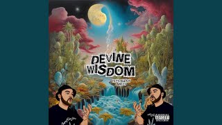 Devine Wisdom feat Elliot Great [upl. by Duahsar]