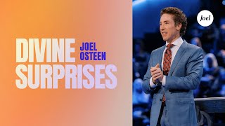 Divine Surprises  Joel Osteen [upl. by Ame]