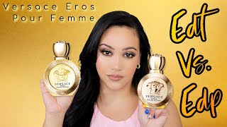 VERSACE EROS POUR FEMME EDT VS EDP  WHICH ONE IS BETTER [upl. by Donaghue]