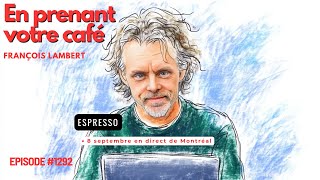 📻🎙️ Épisode 1292 Notre économie en arrache Royalmount et le français Wakeup call à la bourse [upl. by Dulciana]