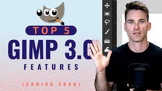 Top 5 Features Coming to GIMP 30 [upl. by Ecirtnahs534]