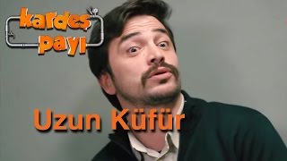 Kardeş Payı 6Bölüm  Uzun Küfur [upl. by Nelia]