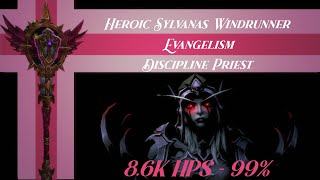 Heroic Sylvanas Windrunner Discipline Priest PoV  Sanctum of Domination  Evangelism [upl. by Inna]