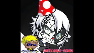 UnfixableREMIX [upl. by Kella179]