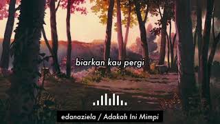 Adakah Ini Mimpi  Reedzwann Eda Naziela Cover [upl. by Killigrew193]