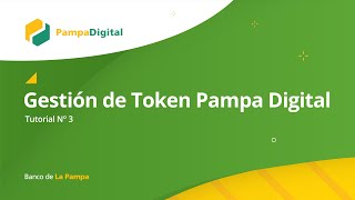 Tutorial 3  PampaDigital  Gestión de Token [upl. by Innoj276]