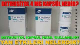 Detrusitol 4 Mg Kapsül NedirDetrusitol Kapsülün Yan Etkileri NelerdirDetrusitol Nasıl Kullanılır [upl. by Mufi]