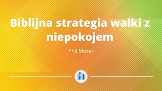 Bezpieczni podczas sztormów biblijna strategia walki z niepokojem  Phil Moser [upl. by Anelaf395]