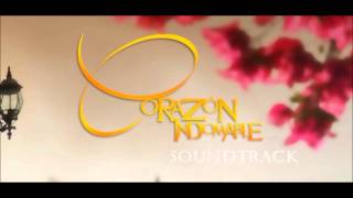 CORAZON INDOMABLE SOUNDTRACK 24 [upl. by Bremble]