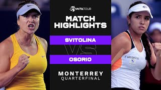 Elina Svitolina vs Camila Osorio  2022 Monterrey Quarterfinals  WTA Match Highlights [upl. by Roberta]