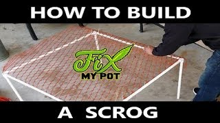 How to Build A Scrog Net For The Scrog Method [upl. by Ahseyi]