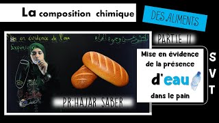 La Composition Chimique des Aliments  Partie 2  Mise en Évidence de la Présence dEau dans le Pain [upl. by Seavir]