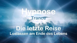 Loslassen am Ende des Lebens sterben loslassen hypnose trance palliative [upl. by Ielerol]