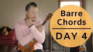 5 Day Series  How to Play Barre Chords on Ukulele  Day 4  Tutorial  Exercises [upl. by Ytinav]