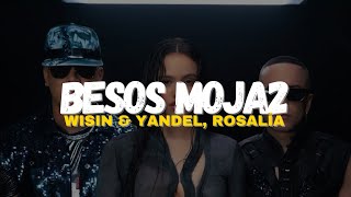 Wisin amp Yandel ROSALÍA  Besos Moja2 LetraLyrics [upl. by Nims]