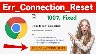 How To Fix ErrConnectionResetquot In Google chrome  This Site Cant Be Reached Error Windows 1011 [upl. by Randolf]