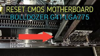 CLEAR CMOS MOTHERBOARD PC G41LGA775 [upl. by Ellennahs]