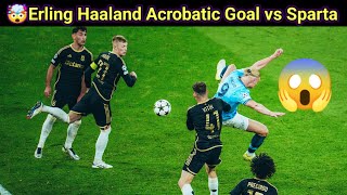 😱Erling Haaland Acrobatic Goal vs Sparta Praha during Man City vs Sparta Praha [upl. by Adnuhsal743]