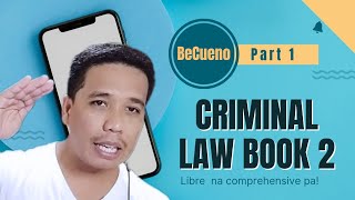 Criminal Law Book 2 Part 1 [upl. by Pompei]